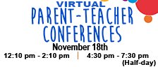Virtual Parent-Teacher Conferences - (Half-day) - Afternoon